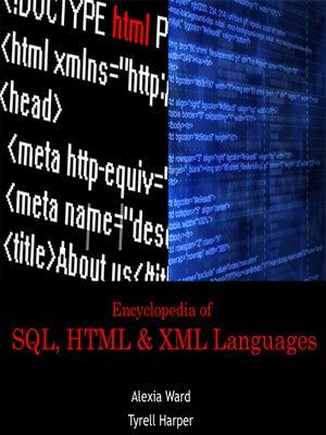 cover image of Encyclopedia of SQL, HTML & XML Languages